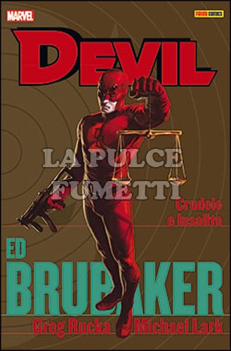 DEVIL - ED BRUBAKER COLLECTION #     5: CRUDELE E INSOLITO